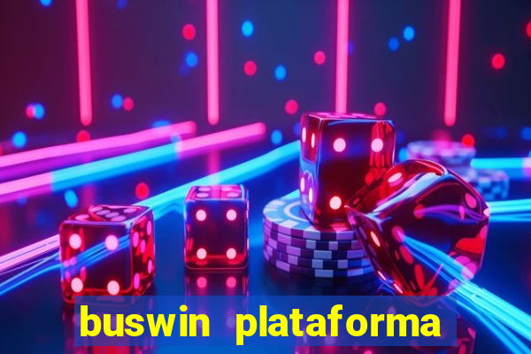 buswin plataforma de jogos